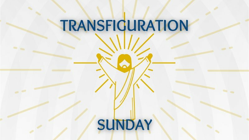 Transfiguration Sunday