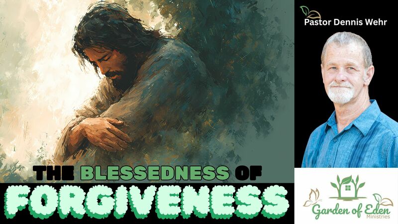 The Blessedness of Forgiveness