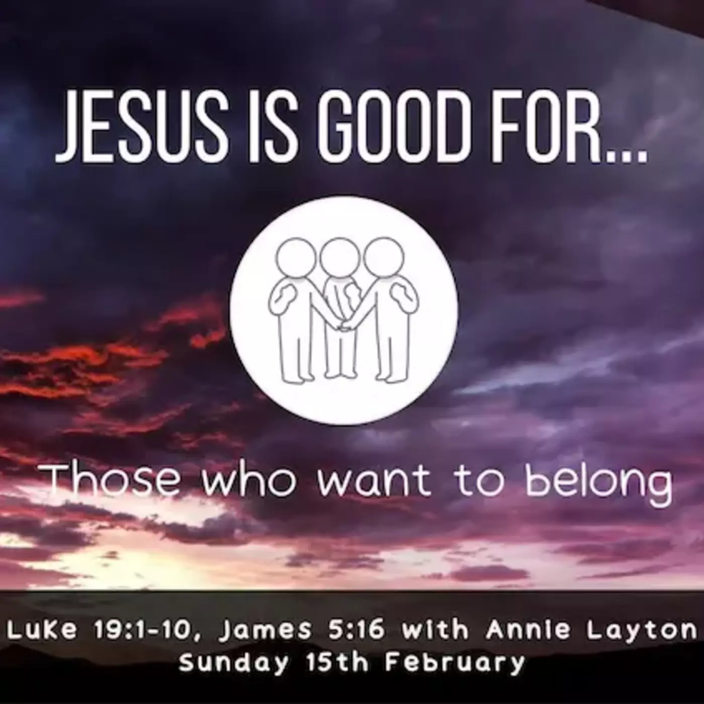 Jesus is Good For Those Who Want to Belong