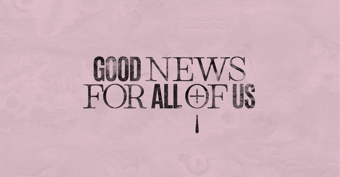 Romans Good News For All Of Us