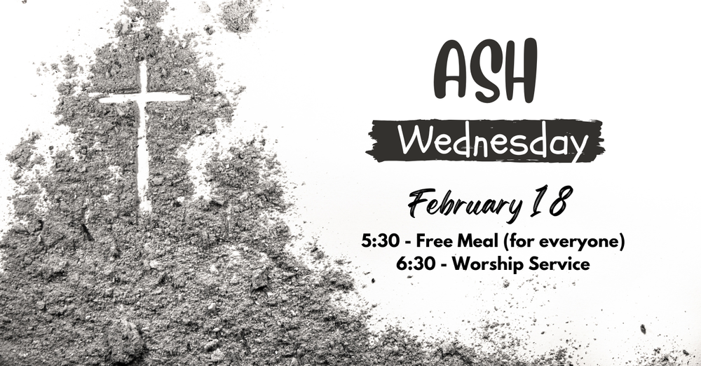Ash Wednesday Meal & Worship