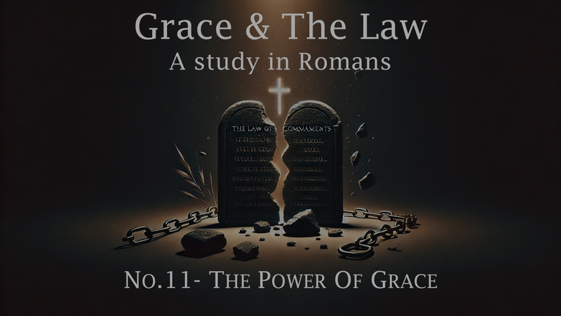 No. 11- The Power of Grace