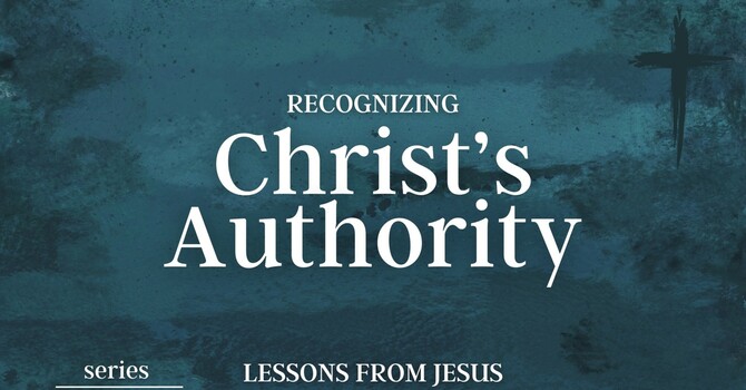 Recognizing Christ's Authority