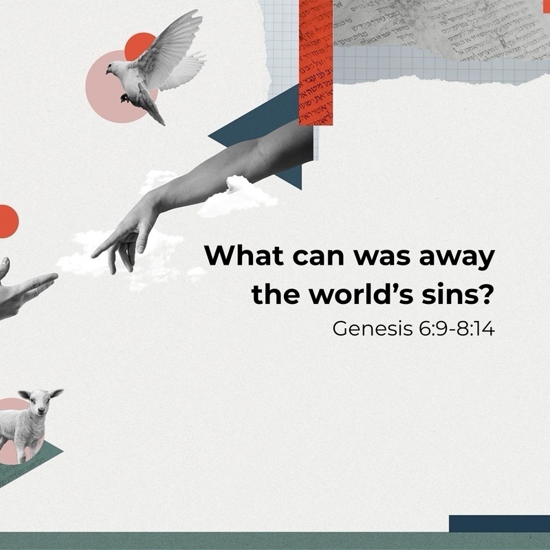 Genesis 6:9-8:14