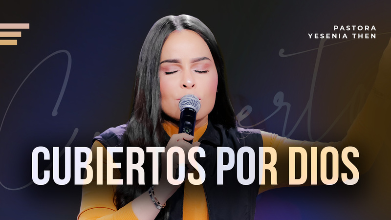 Cubiertos por Dios