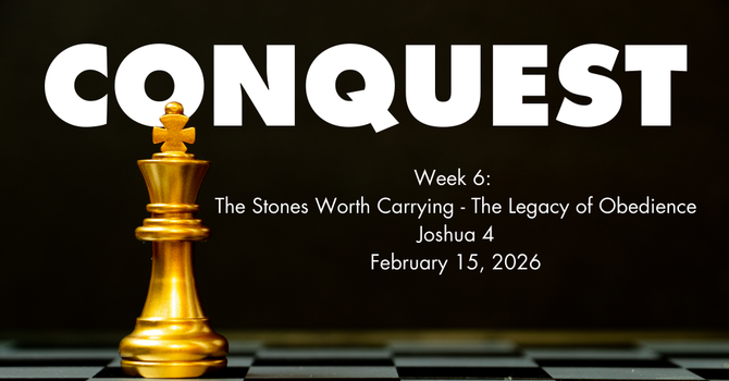 Conquest | Week 6
