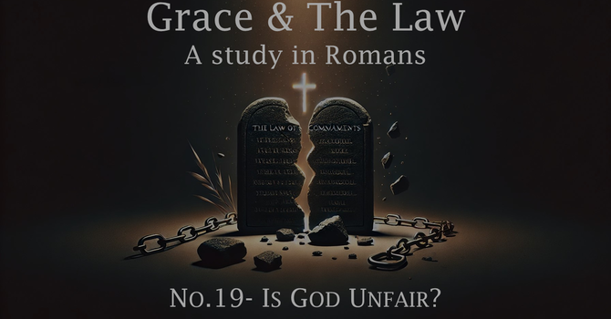 No.19- Is God Unfair?