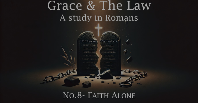 No. 8- Faith Alone