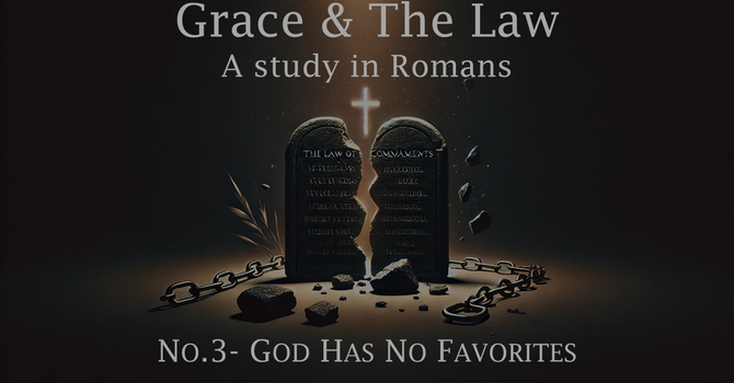 No.3- God Has No Favorites