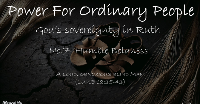 No.7- Humble Boldness