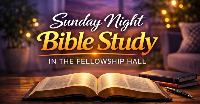Sunday Night Bible Study