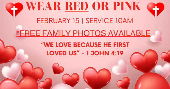 Valentine's Day Sunday and History of Our Church image