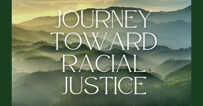 Journey Toward Racial Justice