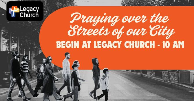 Walking in Prayer for Our City