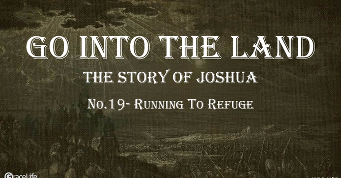 No.19- Running to Refuge
