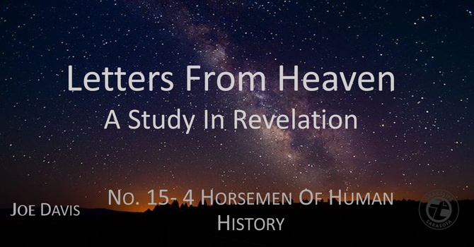 No.15- 4 Horsemen of Human History