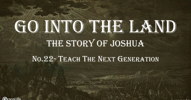 No.22- Teach The Next Generation