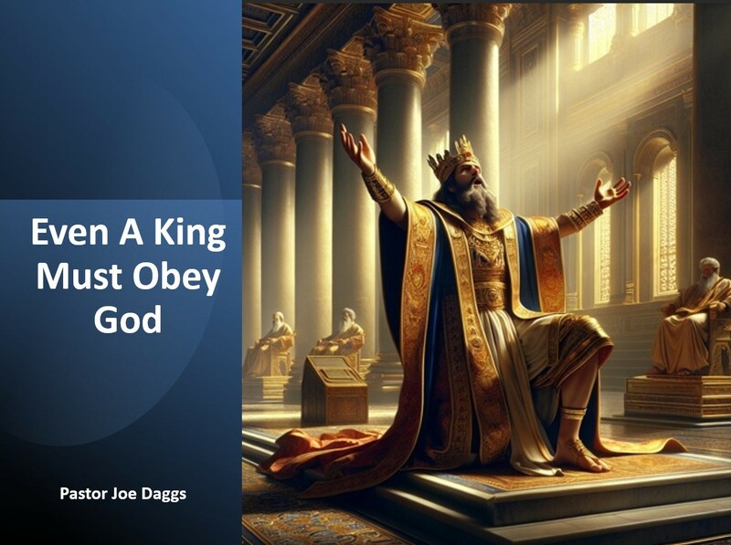 "Even a King Must Obey God"