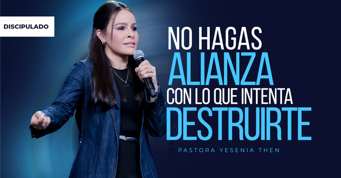 No hagas alianza con lo que intenta destruirte