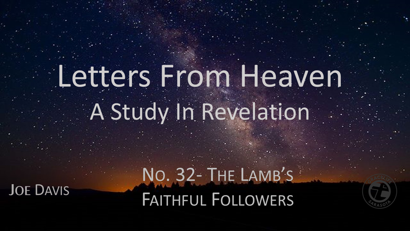 No.32- The Lamb's Faithful Followers