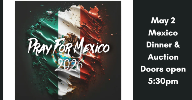 Mexico Mission Dinner & Auction