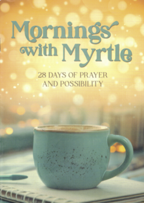 Mornings with Myrtle