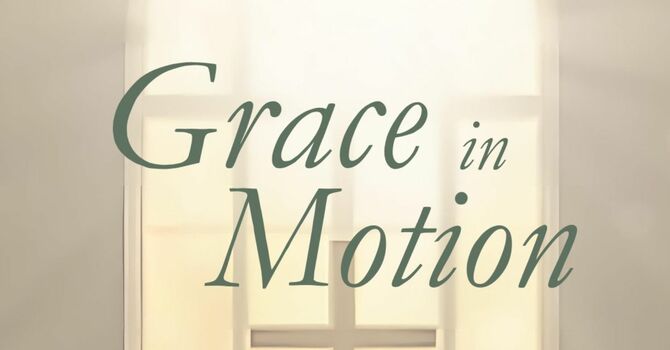 Grace in Motion
