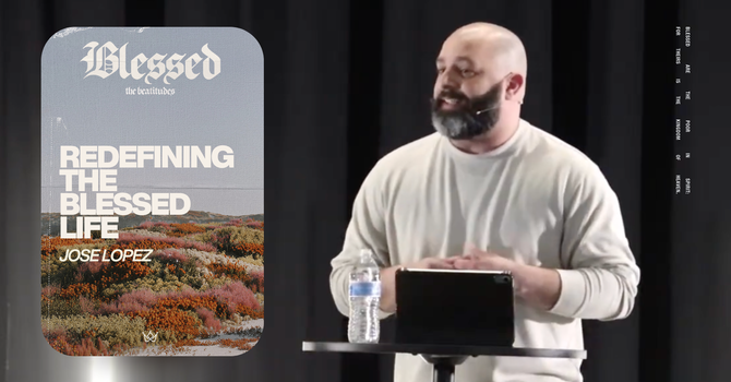 REDEFINING THE BLESSED LIFE