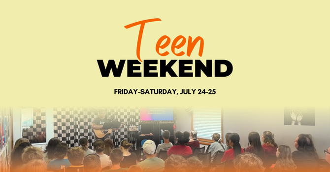 Teen Weekend