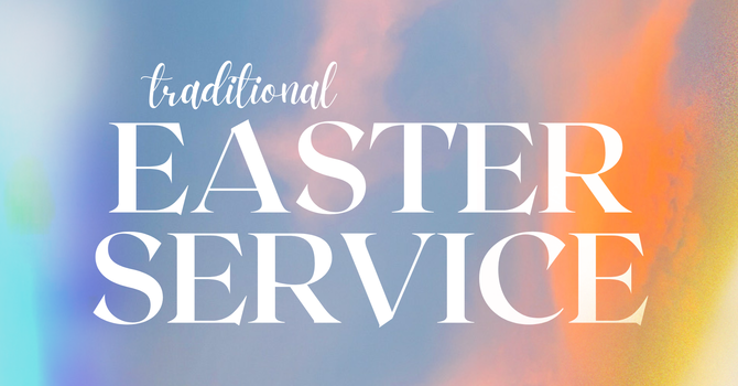 Traditional Easter Service