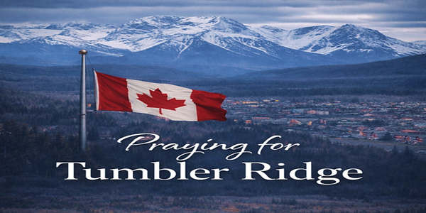 A Prayer for Tumbler Ridge, BC 