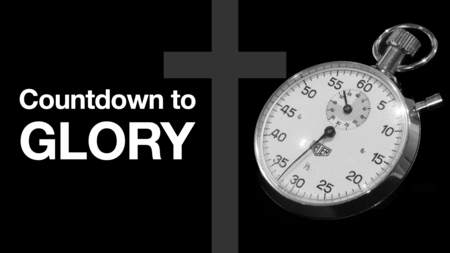 Countdown to Glory
