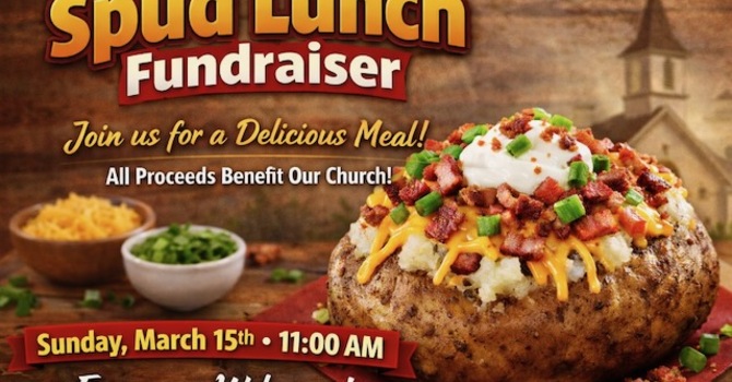 Spud Lunch Fundraiser, 11:00 am