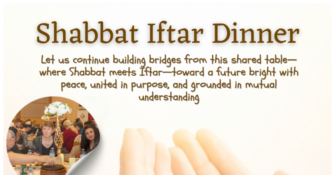 Celebrate Community at our Shabbat & Iftar