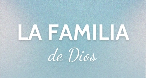 La Familia de Dios