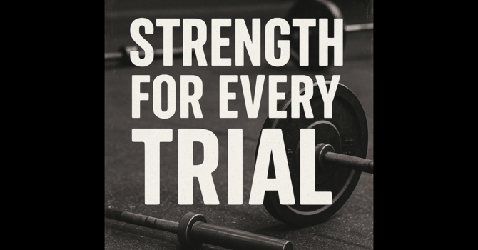 Strength for Every Trial image