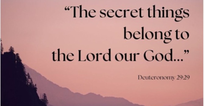 Secret Things And Revealed Things