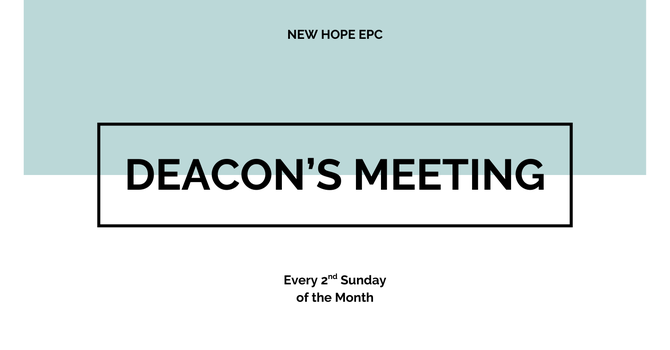 Monthly Deacon Meeting
