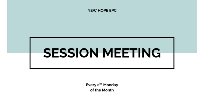 Monthly Session Meeting