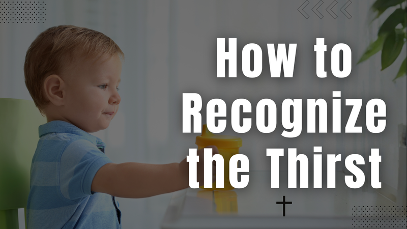 How To Recognize The Thirst