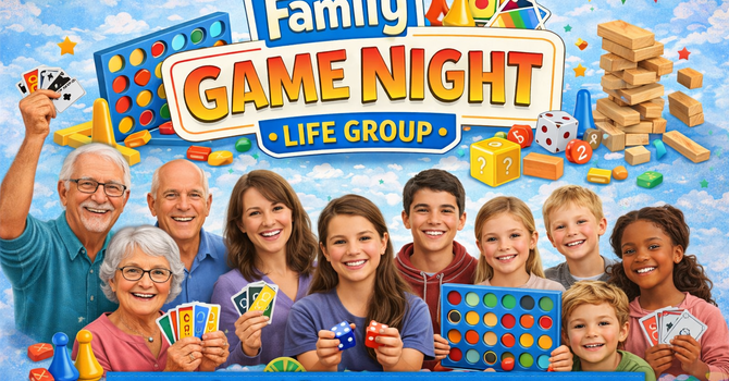 Family Game Night Life Group
