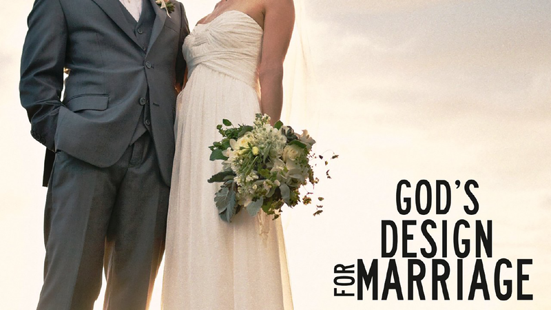 God’s Design for Marriage