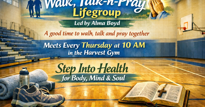 Walk, Talk and Pray Life Group