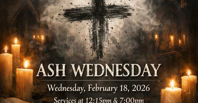 Ash Wednesday Services 12:15 & 7 PM image