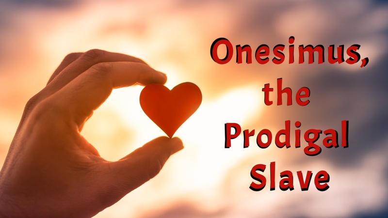 Onesimus, the Prodigal Slave