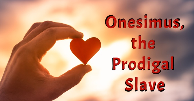 Onesimus, the Prodigal Slave