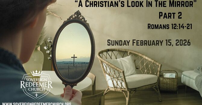  "A Christian's Look In The Mirror" Part 2