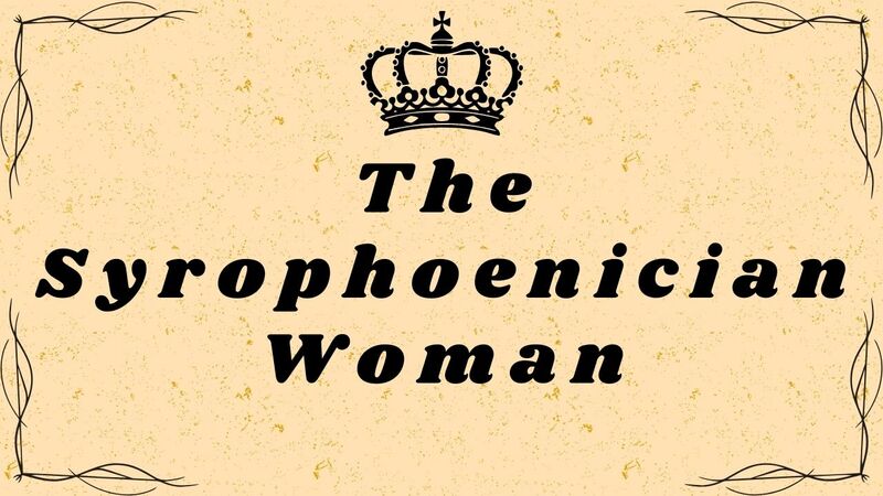 The Syrophoenician Woman