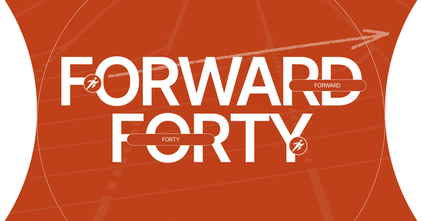Forward Forty
