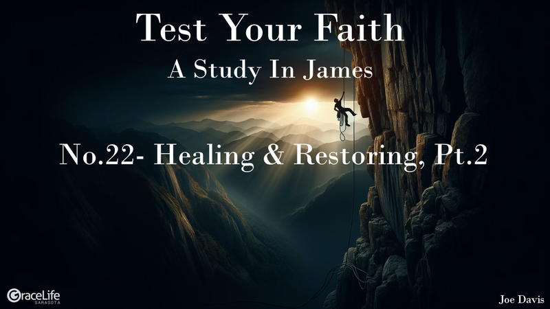 No.22- Healing & Restoring, Pt.2